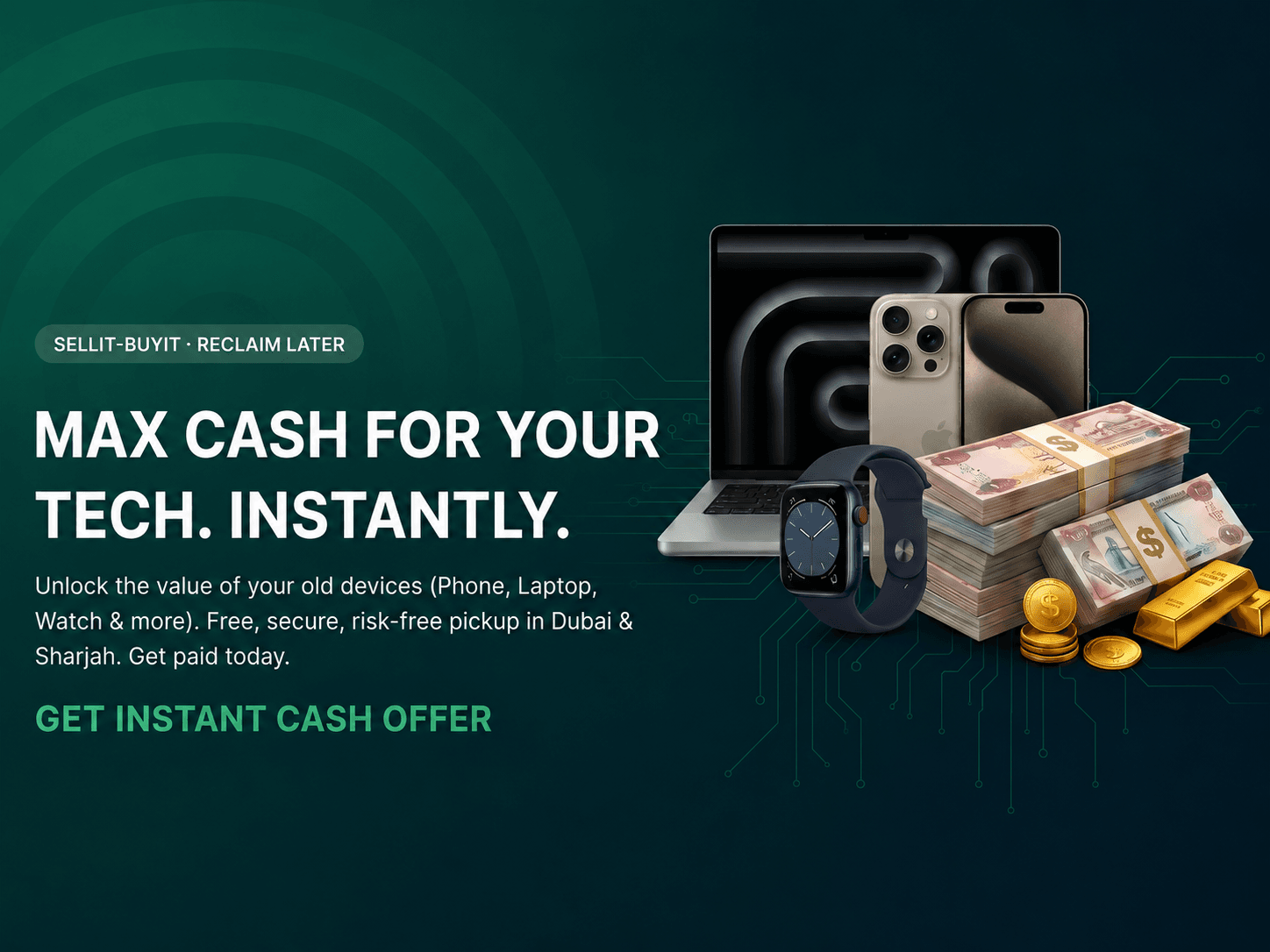 Max cash for your tech. Instantly.